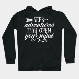 Seek Adventures that open your mind Hoodie